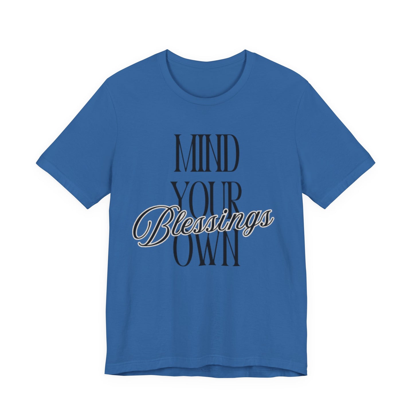 Mind Your Own Blessings Tee
