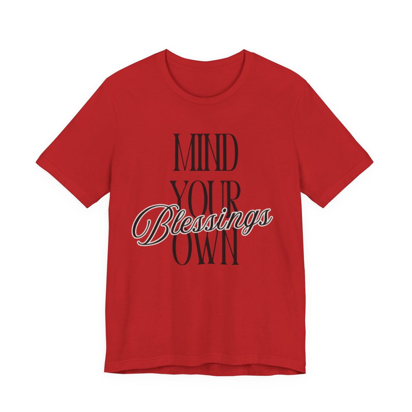 Mind Your Own Blessings Tee
