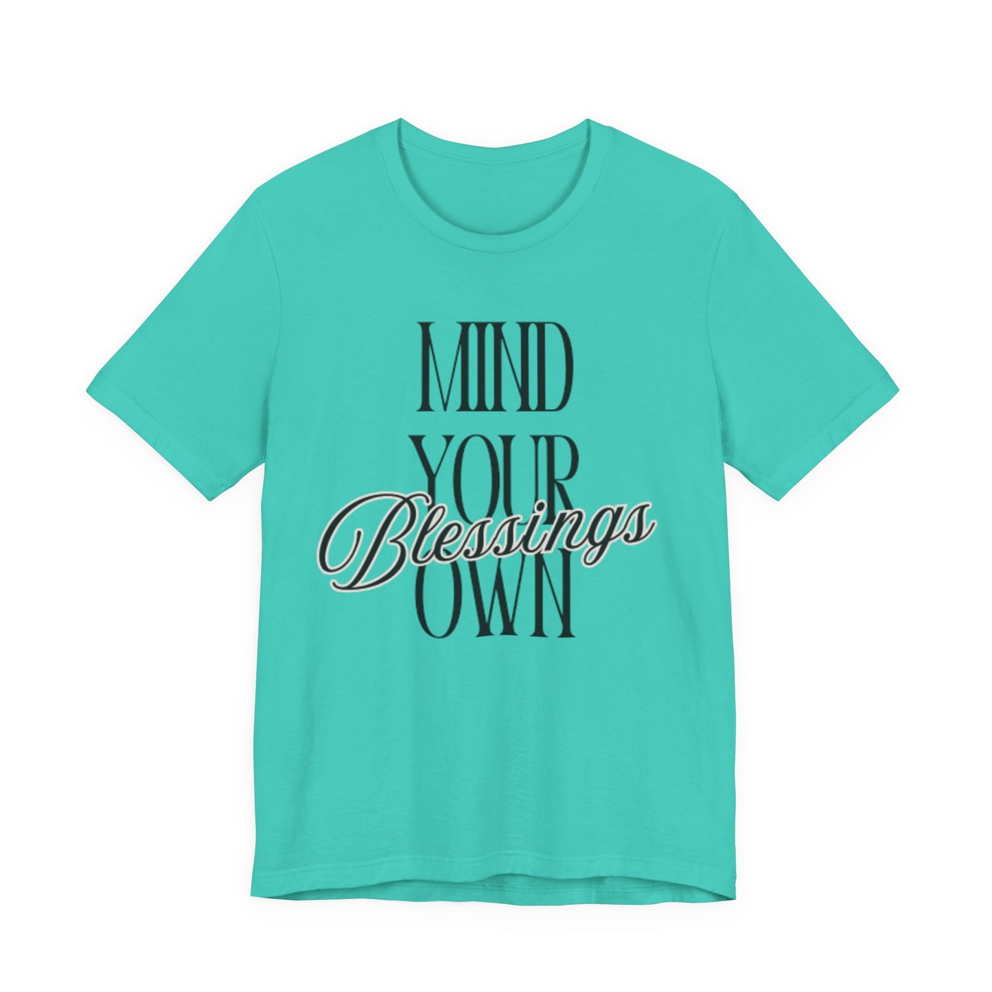 Mind Your Own Blessings Tee