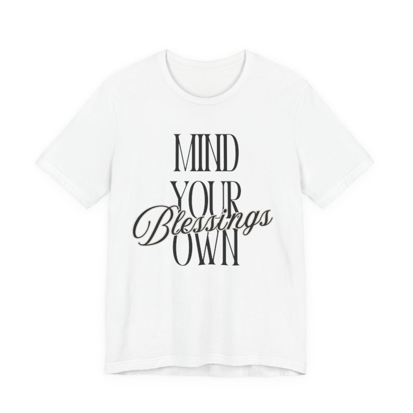Mind Your Own Blessings Tee