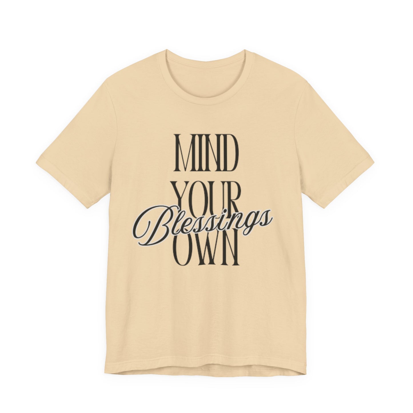 Mind Your Own Blessings Tee