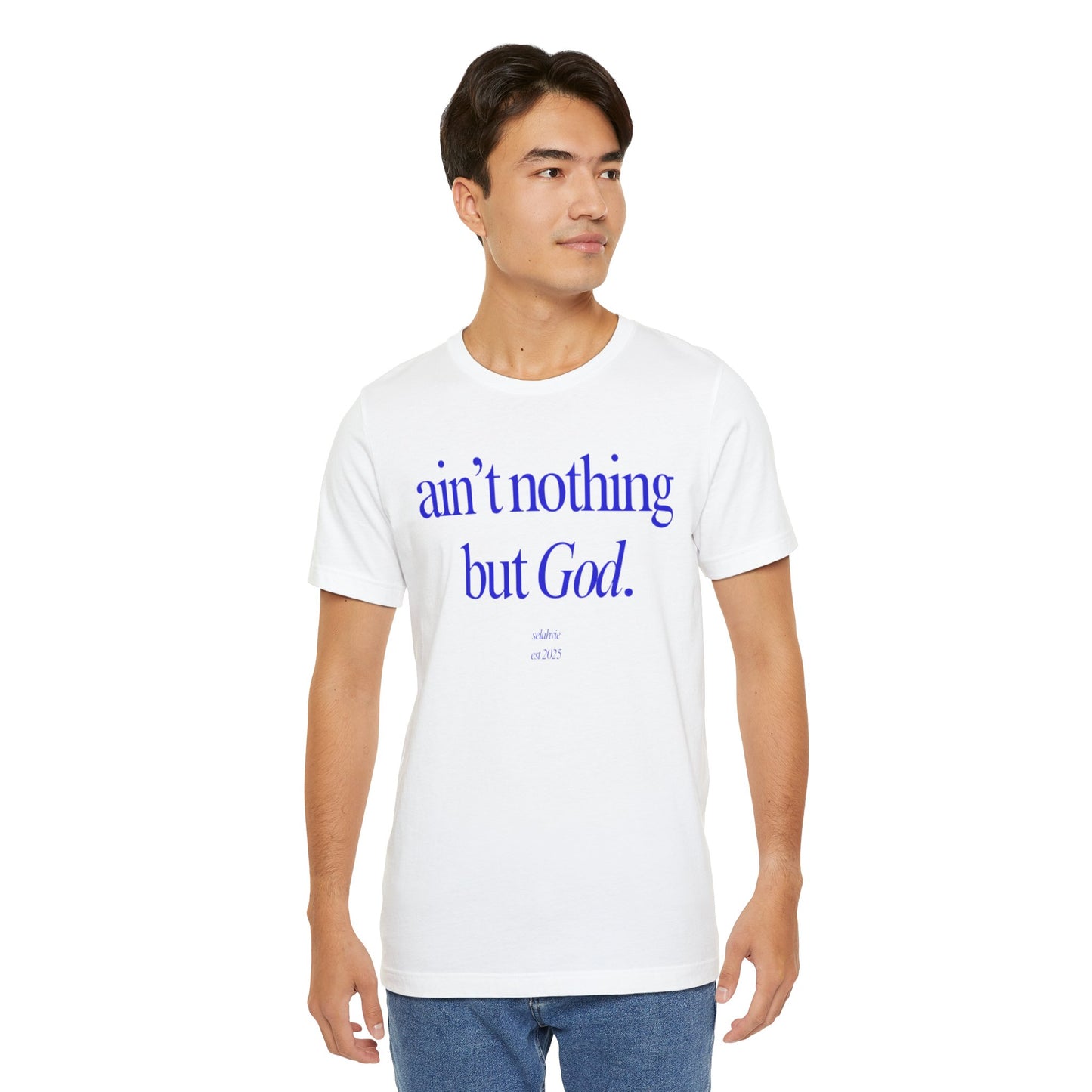 Ain't Nothing But God Graphic Tee